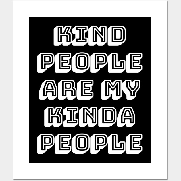 Kind People Are My Kinda People Wall Art by Jande Summer